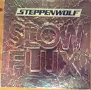 LP - Steppenwolf - Slow Flux