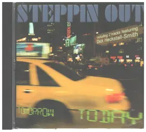 Steppin' Out - Tomorrow Today