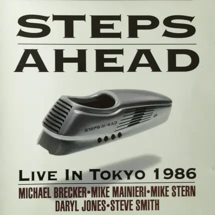 Steps Ahead - Michael Brecker • Mike Mainieri • Mike Stern • Darryl Jones • Steve Smith - Live in Tokyo 1986