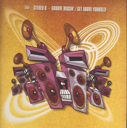 Stereo 8 - Groove Diggin' / Get Above Yourself