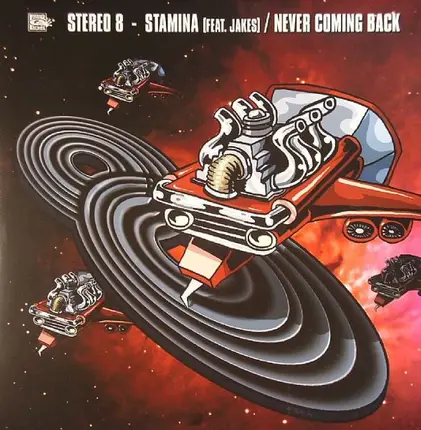 Stereo 8 - Stamina / Never Coming Back