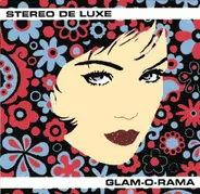 Stereo de Luxe - Glam-O-Rama