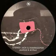 Stereo Jack & Doorkeeper - Pushed & Drifted