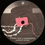 Stereo Jack & Doorkeeper - Pushed & Drifted