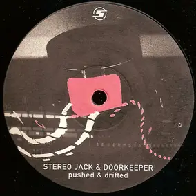 Stereo Jack - Pushed & Drifted