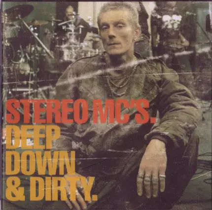 Stereo MC's - Deep Down & Dirty