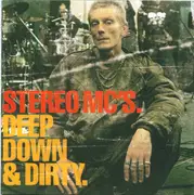CD - Stereo MC's - Deep Down & Dirty.