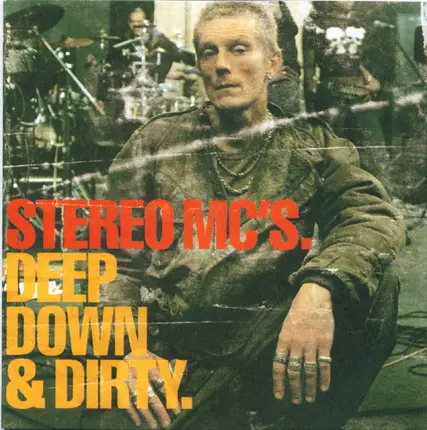 Stereo MC's - Deep Down & Dirty