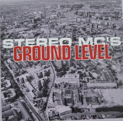 Stereo MC's - Ground Level