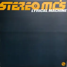 Stereo MC's - Lyrical Machine