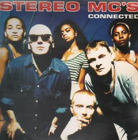 Stereo MC's - Connected (Single)