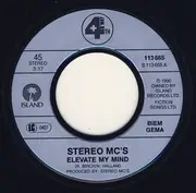 7inch Vinyl Single - Stereo MC's - Elevate My Mind