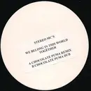 12inch Vinyl Single - Stereo MC's - We Belong In This World Together