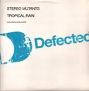 12inch Vinyl Single - Stereo Mutants - Tropical Rain