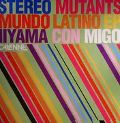 12'' - Stereo Mutants - Mundo Latino EP