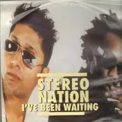 Stereo Nation - I've Been Waiting
