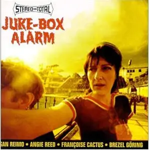 Stereo Total - Juke-Box Alarm