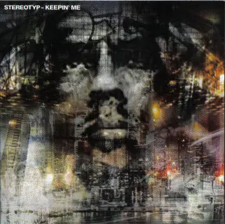 Stereotyp - Keepin' Me
