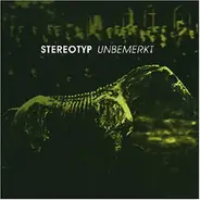 Stereotyp - Unbemerkt