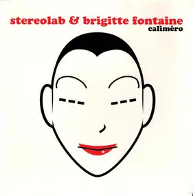 Stereolab - Caliméro / Cache Cache