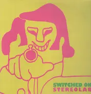 Stereolab - Switched On