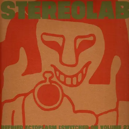 Stereolab - Refried Ectoplasm - Switched On Volume 2