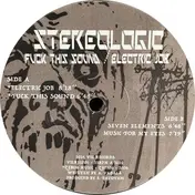 STEREOLOGIC - Fuck This Sound / Electric Job