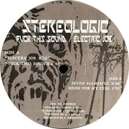 Stereologic - Fuck This Sound / Electric Job