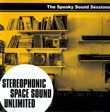 Stereophonic Space Sound - Spooky Sounds Sessions