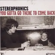 Stereophonics - You Gotta Go There to Come Back