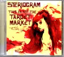 CD - Steriogram - This Is Not The Target Market