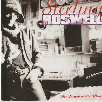 Sterling Roswell - The Psychedelic Ubik