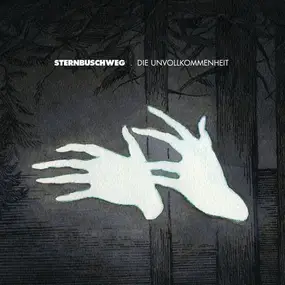 Sternbuschweg - Die Unvollkommenheit