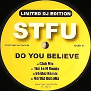 Stfu - Do You Believe