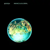 Stitch - Manic & Global