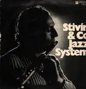 Stivín & Co. Jazz System / Vladimír Tomek - Stivín & Co. Jazz System / Vladimír Tomek S Přáteli