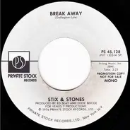 Stix And Stones - Break Away