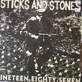 Sticks and Stones - Nineteen Eighty Seven