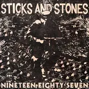 Sticks and Stones - Nineteen Eighty Seven-Ep-