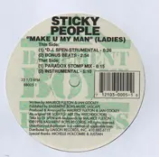 Sticky People - Make U My Man (Ladies)
