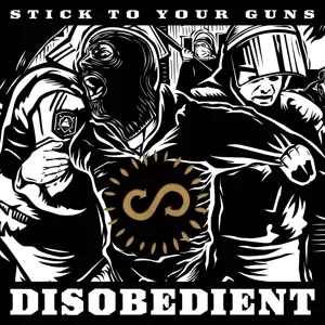 Stick to Your Guns - Disobedient