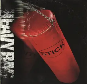 Stick - Heavy Bag