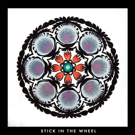 Stick In The Wheel - From Here