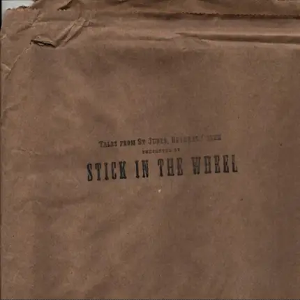 Stick In The Wheel - Tales From St Jude's, Bethnal Green