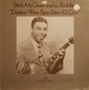 'Stick' McGhee & His Buddies - Drinkin' Wine Spo-Dee-O-Dee