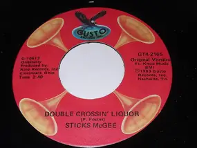 Stick McGhee - The Wiggle Waggle Woo / Double Crossin' Liquor