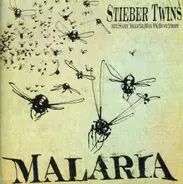 Stieber Twins - Malaria