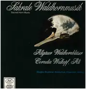 Stiegler / Bruckner / Chaussier / Höring - Sakrale Waldhornmusik