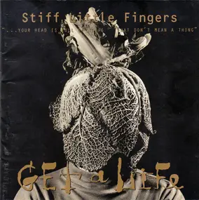 Stiff Little Fingers - Get a Life