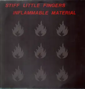 Stiff Little Fingers - Inflammable Material